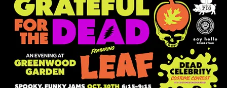 GRATEFUL FOR THE DEAD AN EVENING ON PEAKS ISLAND AT GREENWOOD GARDEN