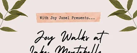Joy Walks at Lake Montebello