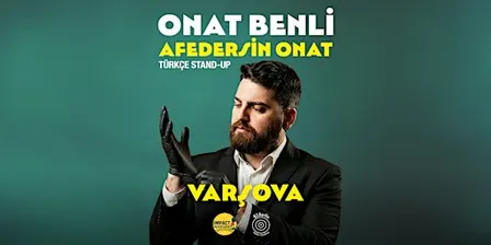 Onat Benli - Afedersin Onat - Türkçe Stand-up Varşova