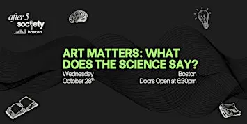 After5Boston - Art Matters: What Does The Science Say?