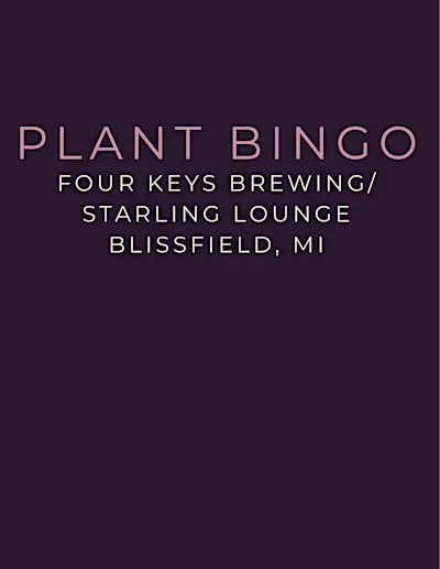 Plant Bingo at Four Keys Brewing in Blissfield, MI