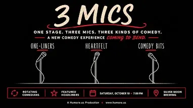 3 Mics: One Stage. Three Mics. Three Kinds of Comedy.