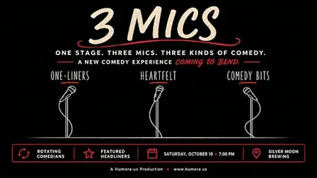 3 Mics: One Stage. Three Mics. Three Kinds of Comedy.