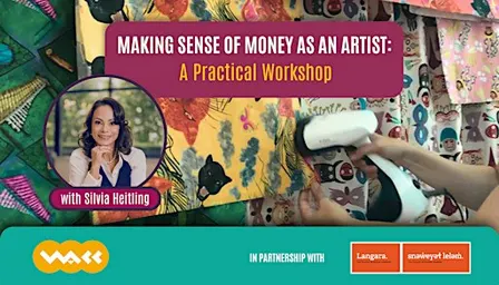 Making Sense of Money as an Artist: A Practical Workshop