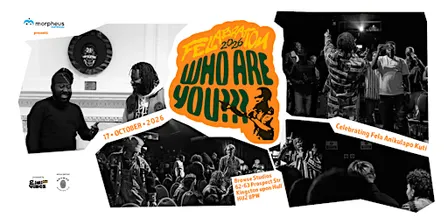 Felabration 2026 in Hull: WHO ARE YOU?