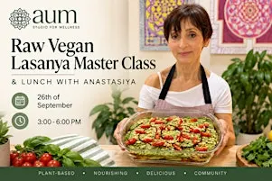 Raw Vegan Lasanya Master Class & Lunch