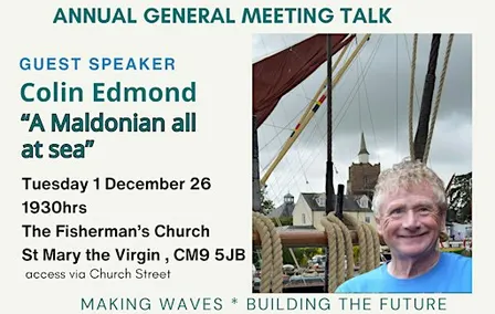 Maldon & Heybridge Heritage Harbour - Guest Speaker Colin Edmond