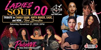 Ladies of Soul 2.0 – A Tribute to Chaka Khan, Anita Baker, & Sade