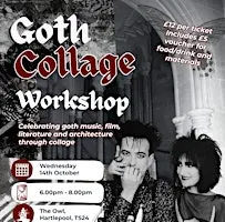 Goth Collage Workshop