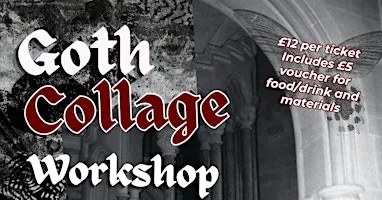 Goth Collage Workshop