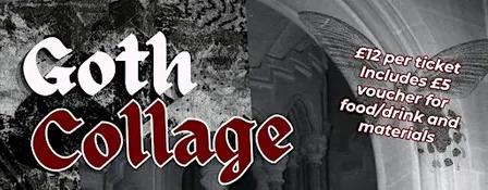 Goth Collage Workshop