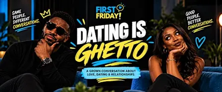 Dating is Ghetto