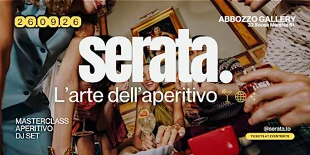 Serata: The Art of Aperitivo Masterclass + Party