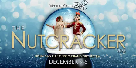 Ventura County Ballet's The NUTCRACKER - Sat, Dec 5 at 3 PM