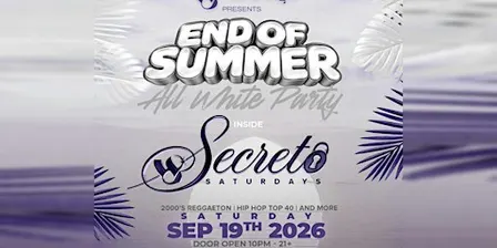 End of Summer All White Party! Secreto Saturdays at West Eight (2000s Reggaeton/Hip Hop/Top 40!)(Free Before 11pm)