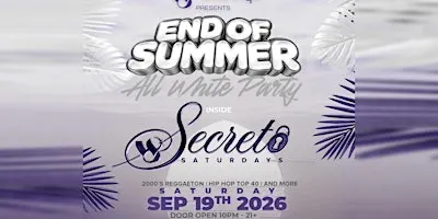 End of Summer All White Party! Secreto Saturdays at West Eight (2000s Reggaeton/Hip Hop/Top 40!)(Free Before 11pm)
