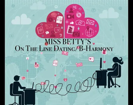 Miss Betty‘s On-The-Line Dating