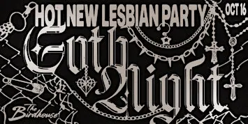 HOT NEW LESBIAN PARTY: GOTH NIGHT