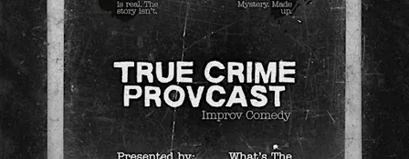 What's The Game?! True Crime PROVcast