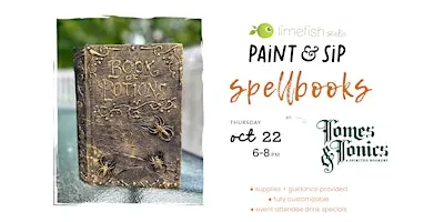 PAINT & SIP: Spellbooks (Limefish Studio @ Tomes & Tonics)