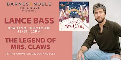 Lance Bass reads THE LEGEND OF MRS. CLAWS at B&N The Grove
