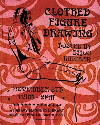 Clothed Figure Drawing at Heavy Manners Hosted by Bijou Karman (11/8)