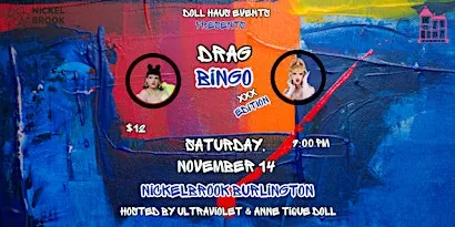 DRAG BINGO AT NICKELBROOK IN BURLINGTON!