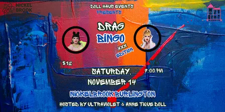 DRAG BINGO AT NICKELBROOK IN BURLINGTON!