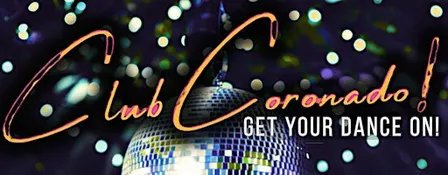 CLUB CORONADO  -Thursday,  October 22nd. 6- 9 pm Happy Hour Dance Party!