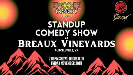 Standup Comedy at Breaux Vineyards! (Purcellville, VA)