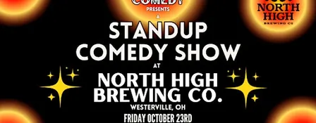 Standup Comedy at North High Brewing! (Westerville, OH)