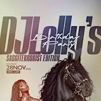 ♐️ DJ LOLLY’S BIRTHDAY PARTY THE SAGGITERRORIST EDITION ♐️