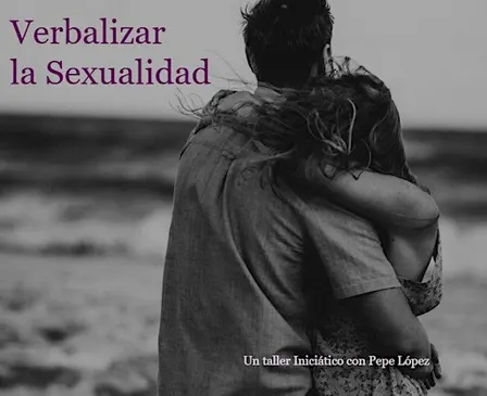 Verbalizar la Sexualidad