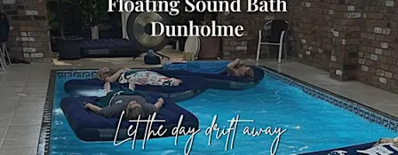 Floating Sound Bath - Dunholme