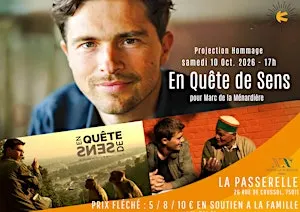Projection & échanges : En Quête de Sens | Hommage à Marc de la Ménardière