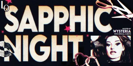 SAPPHIC NIGHT: Hosted By Wysteria -  11:30