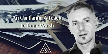 Ceardlann ar an gCartlannú Aiteach le Tonie Walsh