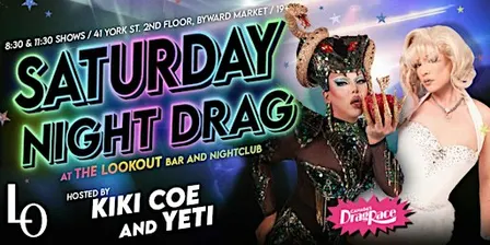 SATURDAY NIGHT DRAG with Kiki Coe and Yeti-11:30pm