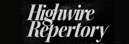 Highwire Repertory: Comedy at The Highwire Center