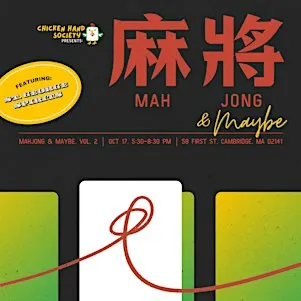 Chicken Hand Society Presents: Mahjong & Maybe [Volume 2]