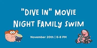Dive-In Movie Night Family Swim
