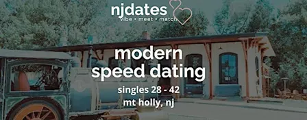 NJ | Modern Speed Dating | Singles 28 - 42 | MT. HOLLY