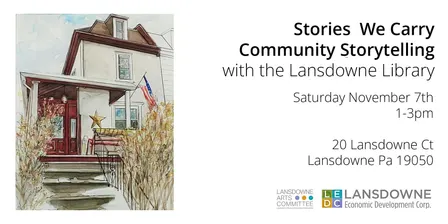 Stories We Carry Community Storytelling with the Lansdowne Library