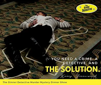 The Dinner Detective Wilmington True Crime Murder Mystery Show