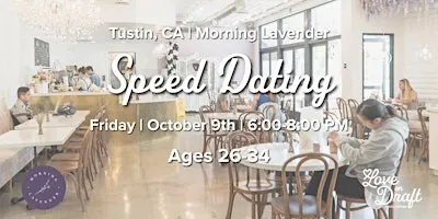 Coffee Speed Dating | Tustin, CA | Singles 26-34 | Morning Lavender