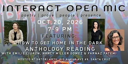 InterAct Open Mic: Anthology Reading– How to Get Home in the Dark