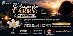 The Season We Carry: A Community Gathering for Grief, Reflection & Hope