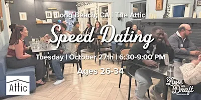 Speed Dating | Long Beach, CA | Singles 26-34 | The Attic
