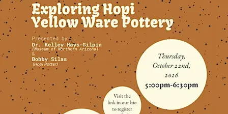 Archaeology Lecture: "Exploring Hopi Yellow Ware Pottery."
