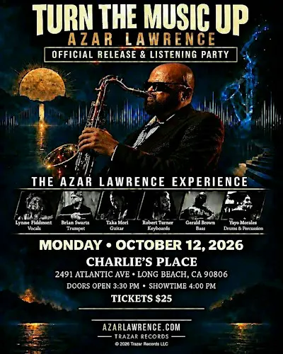 Azar Lawrence  'Turn the Music Up' - Official  Release & Listening Party